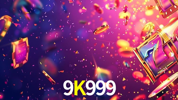 9K999,9K999 Bet
